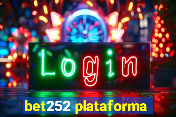 bet252 plataforma